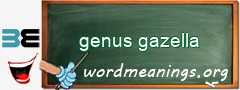 WordMeaning blackboard for genus gazella